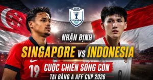 Nhận định Singapore vs Indonesia 20h00 ngày 7/8: Sống còn vé bán kết | OK9